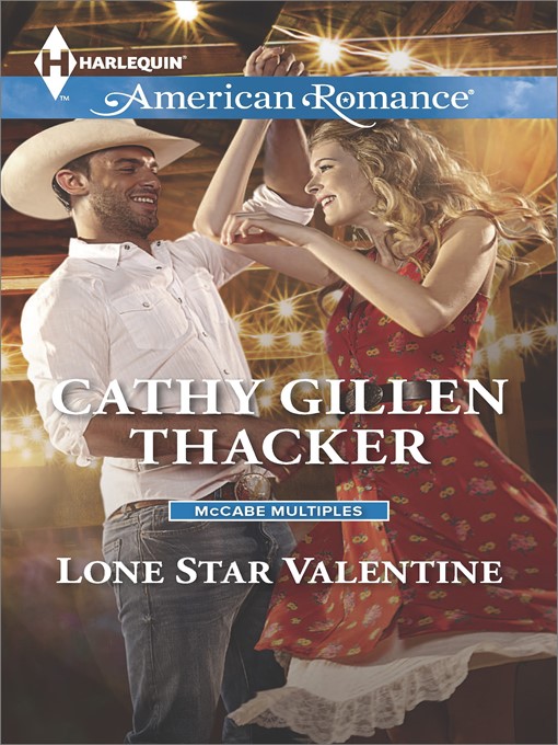 Title details for Lone Star Valentine by Cathy Gillen Thacker - Available